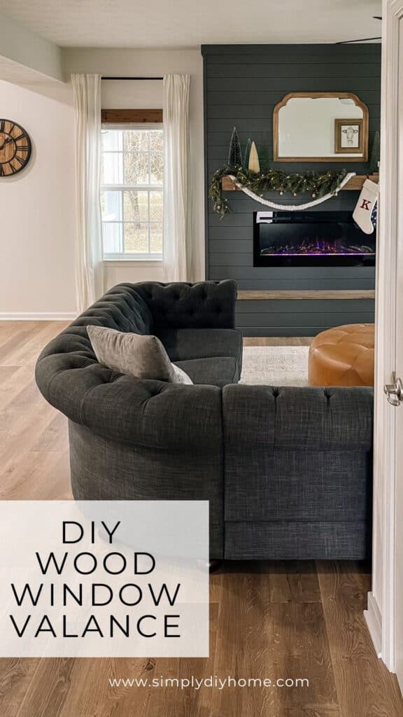 Wood valance in the window by fireplace.